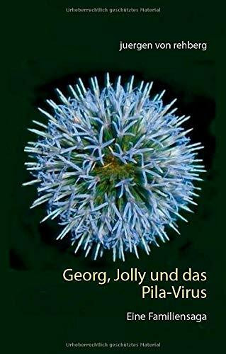Georg, Jolly und das Pila-Virus