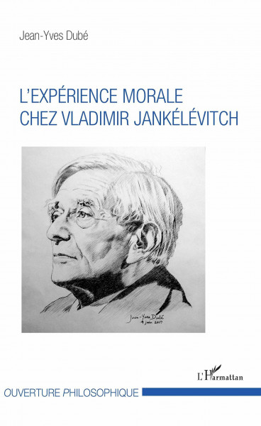 L'expérience morale chez Vladimir Jankélévitch (Ouverture Philosophique)