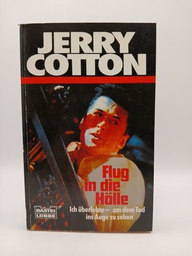 Flug in die Hölle (Jerry Cotton. Bastei Lübbe Taschenbücher)