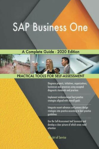 SAP Business One A Complete Guide - 2020 Edition