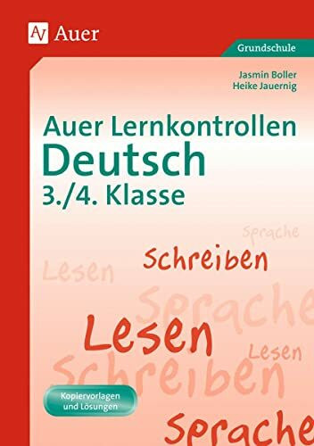 Auer Lernkontrollen Deutsch, Klasse 3/4: Mit Kopiervorlagen und Lösungen (Auer Lernkontrollen Grundschule)