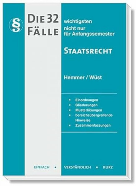 20800 - Die 32/1 wichtigsten Fälle für Anfangssemester / Staatsrecht: nicht nur für Anfangssemester (Skripten - Öffentliches Recht)