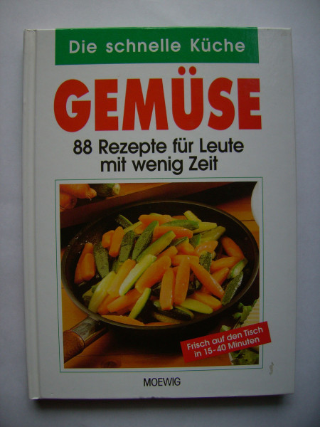 Gemüse (Die schnelle Küche)