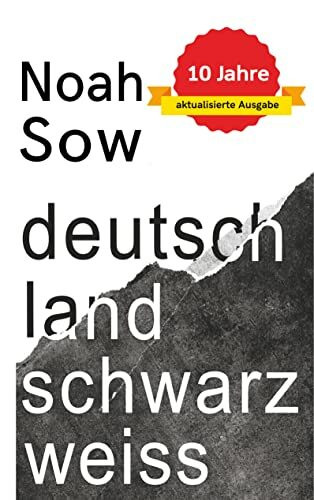 Deutschland Schwarz Weiß: Der alltägliche Rassismus