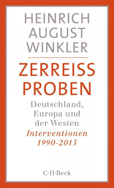 Zerreissproben: Deutschland, Europa und der Westen (Beck Paperback)