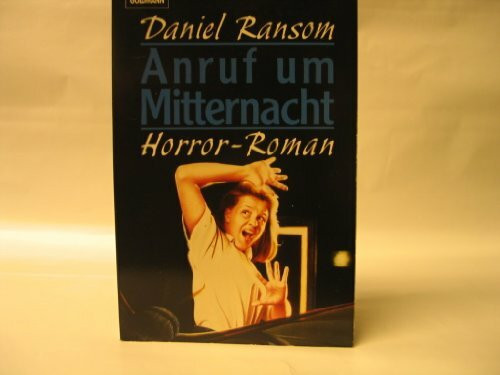 Anruf um Mitternacht. Horror- Roman.