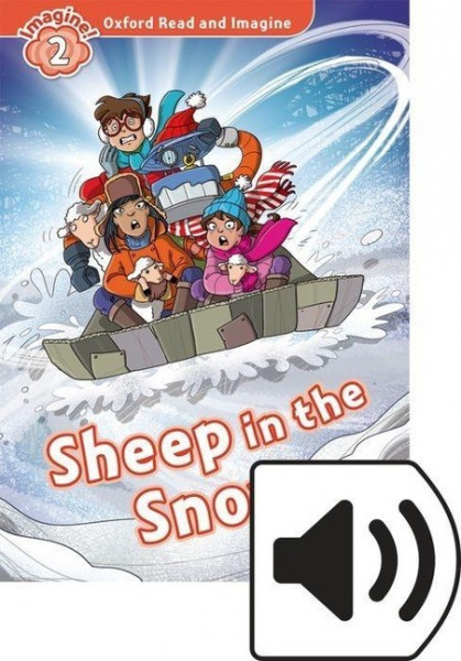 Oxford Read and Imagine: Level 2. Sheep in the Snow Audio Pack