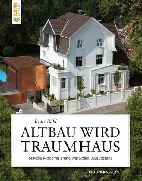 Altbau wird Traumhaus: Stilvolle Modernisierung wertvoller Bausubstanz