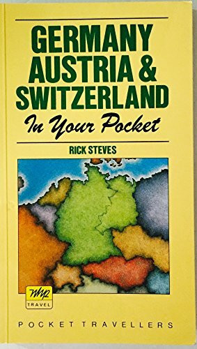 Germany, Austria and Switzerland in Your Pocket: A Step-by-step Guide and Travel Itinary