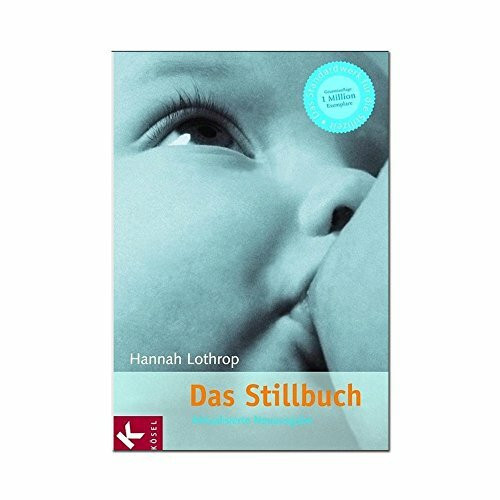 Das Stillbuch: Das Standardwerk für die Stillzeit