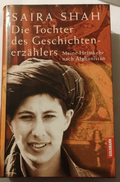 Die Tochter des Geschichtenerzählers: Meine Heimkehr nach Afghanistan
