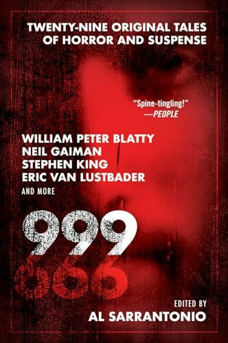 999: Twenty-nine Original Tales of Horror and Suspense – Bram Stoker Award Winner with Stories by Stephen King, Neil Gaiman, and Joyce Carol Oates