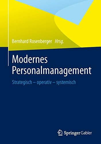 Modernes Personalmanagement: Strategisch – operativ – systemisch