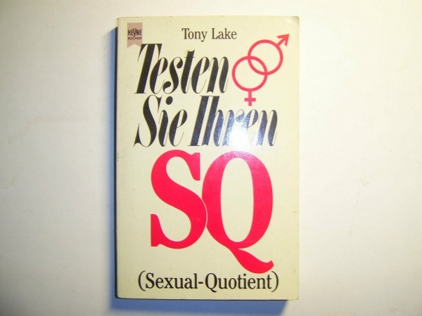 Testen Sie Ihren SQ ( Sexual- Quotient).