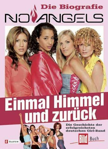 No Angels. Einmal Himmel und zurück