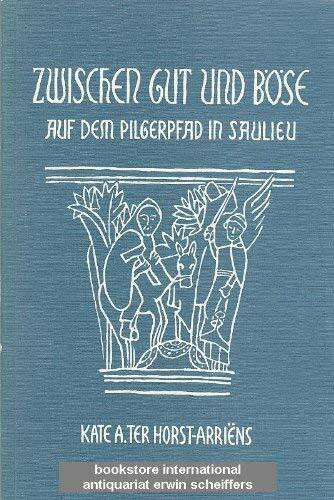 Zwischen Gut und Böse. Auf dem Pilgerpfad in Saulieu