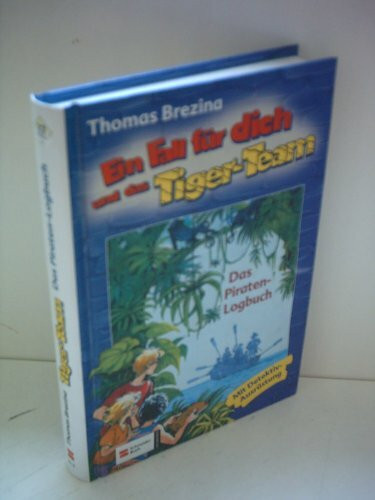 Ein Fall für dich und das Tiger-Team, Bd.37 : Das Piraten-Logbuch