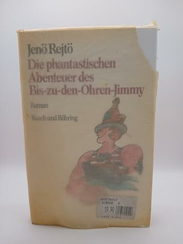 Die phantastischen Abenteuer des Bis - zu - den - Ohren - Jimmy