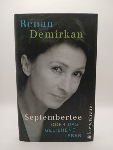 Septembertee oder Das geliehene Leben