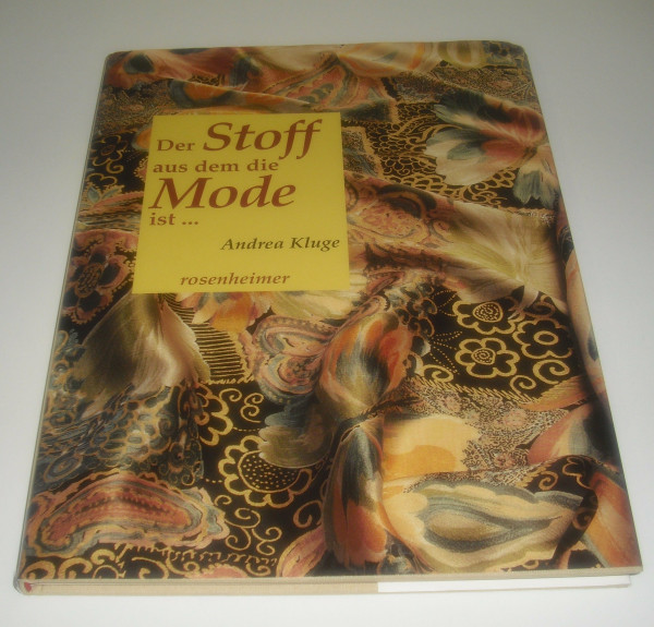 Der Stoff aus dem die Mode ist...