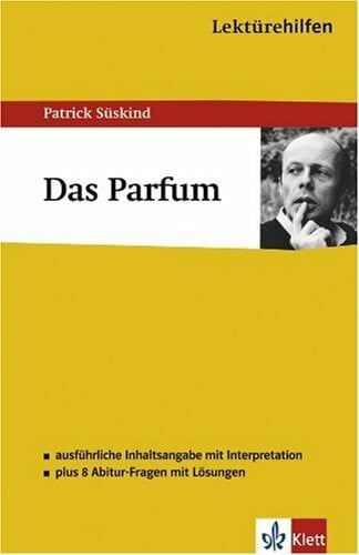 Lektürehilfen Patrick Süskind "Das Parfum"