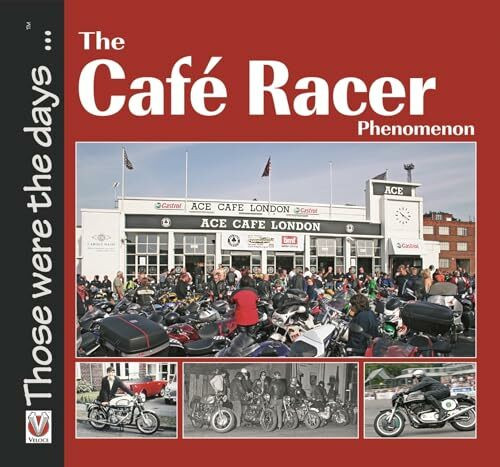 Cafe Racer Phenomenon (Those Were the Days. . .)