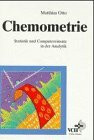 Chemometrie / Chemometrie: Statistik und Computereinsatz in der Analytik / Statistik und Computereinsatz in der Analytik