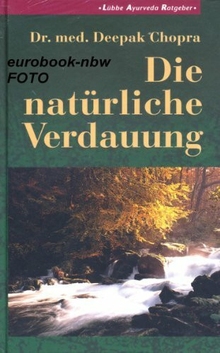 Lübbe-Ayurveda-Ratgeber: Die natürliche Verdauung