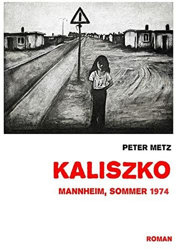 Kaliszko: Mannheim, Sommer 1974