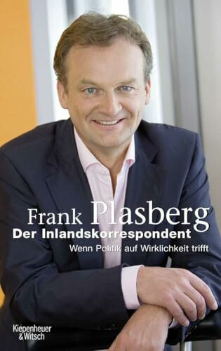 Der Inlandskorrespondent: Wenn Politik auf Wirklichkeit trifft