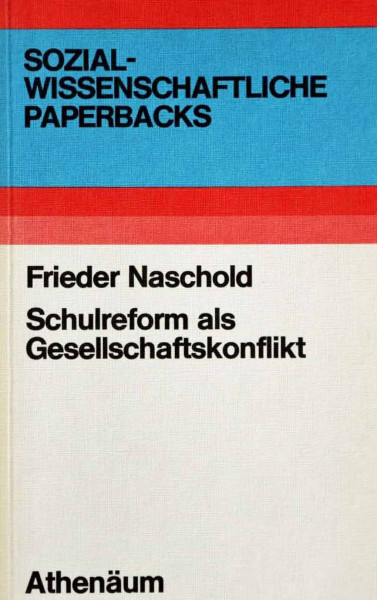 Schulreform als Gesellschaftskonflikt