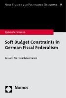 Soft Budget Constraints in German Fiscal Federalism - Gehrmann, Bj?rn