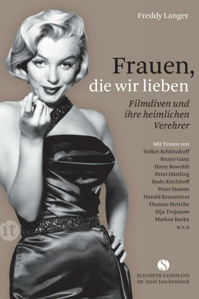 Frauen, die wir lieben: Filmdiven und ihre heimlichen Verehrer (Elisabeth Sandmann im insel taschenbuch)