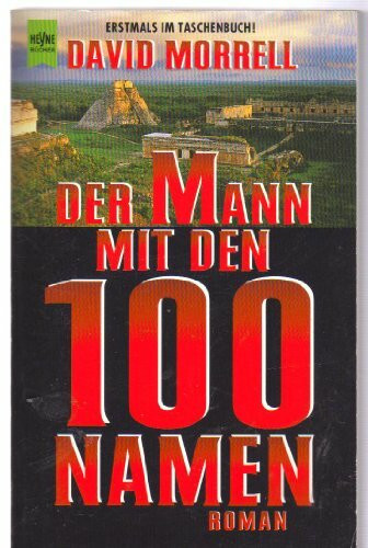 Der Mann mit den hundert Namen: Roman (Heyne Allgemeine Reihe (01))