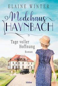 Modehaus Haynbach - Tage voller Hoffnung