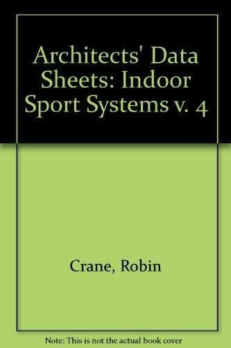 Indoor Sport Systems (v. 4) (Architects' Data Sheets)