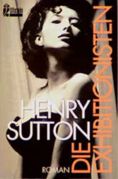 Die Exhibitionisten (Ullstein Taschenbuch)