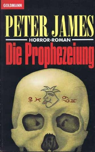 Die Prophezeiung: Horror-Roman (Goldmann Allgemeine Reihe)
