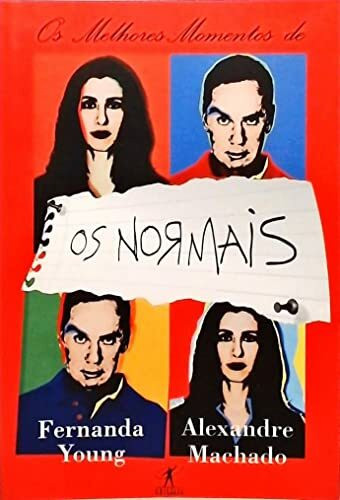 Melhores Momentos de os Normais, Os