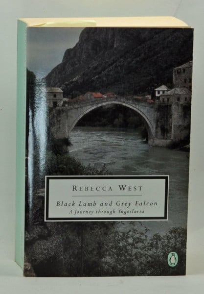 Black Lamb And Grey Falcon: A Journey Through Yugoslavia (Twentieth-Century Classics)
