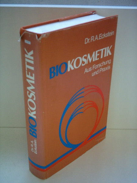 R. A. Eckstein: Biokosmetik - Aus Forschung und Praxis