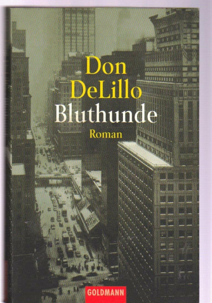 Bluthunde: Roman (Goldmann Allgemeine Reihe)