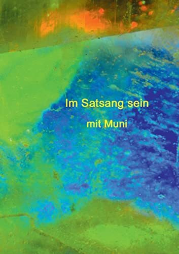 Im Satsang sein mit Muni