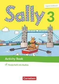 Sally 3. Schuljahr. Activity Book Förderheft- Mit Audios, Wortschatzheft und Portfolio-Heft
