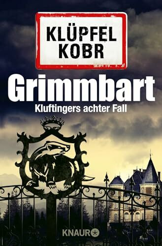 Grimmbart: Kluftingers achter Fall | Ein Allgäu-Krimi (Kommissar Kluftinger, Band 8)