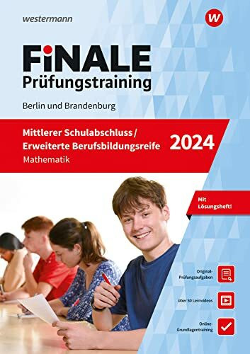 FiNALE - Prüfungstraining Mittlerer Schulabschluss, Fachoberschulreife, Erweiterte Berufsbildungsreife Berlin und Brandenburg: Mathematik 2024 Arbeitsbuch mit Lösungsheft und Lernvideos