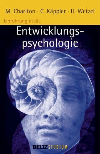 Einführung in die Entwicklungspsychologie (Beltz Studium)