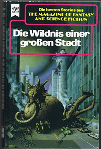 The Magazine of Fantasy and Science Fiction 76. Die Wildnis einer großen Stadt.