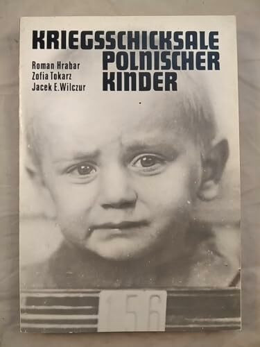 Kriegsschicksale polnischer Kinder