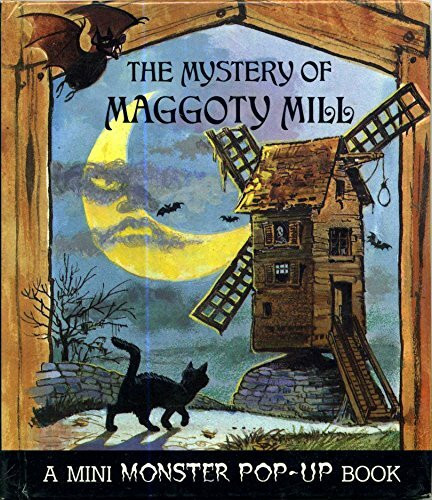 The Mystery of Maggoty Mill